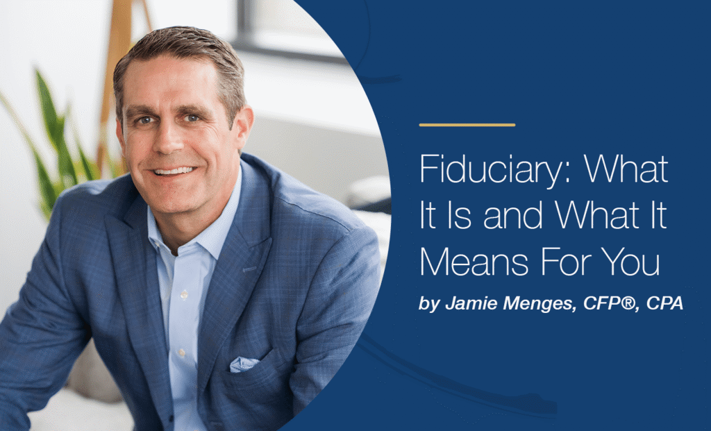 Fiduciary: What It Is And What It Means For You - PDS Planning Blog